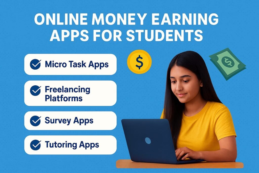 Best Online Money Earning Apps for Students in India